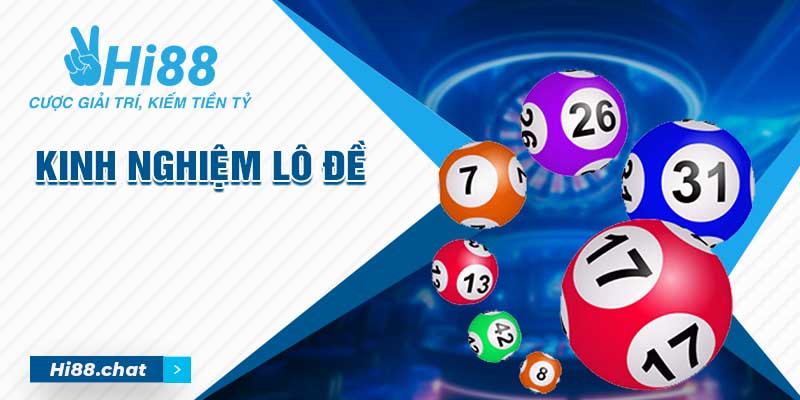 Kinh Nghiệm Lô Đề Bất Bại Học Ngay Từ Các Cao Thủ Hàng Đầu 7 kinh nghiem lo de